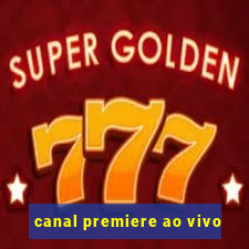 canal premiere ao vivo